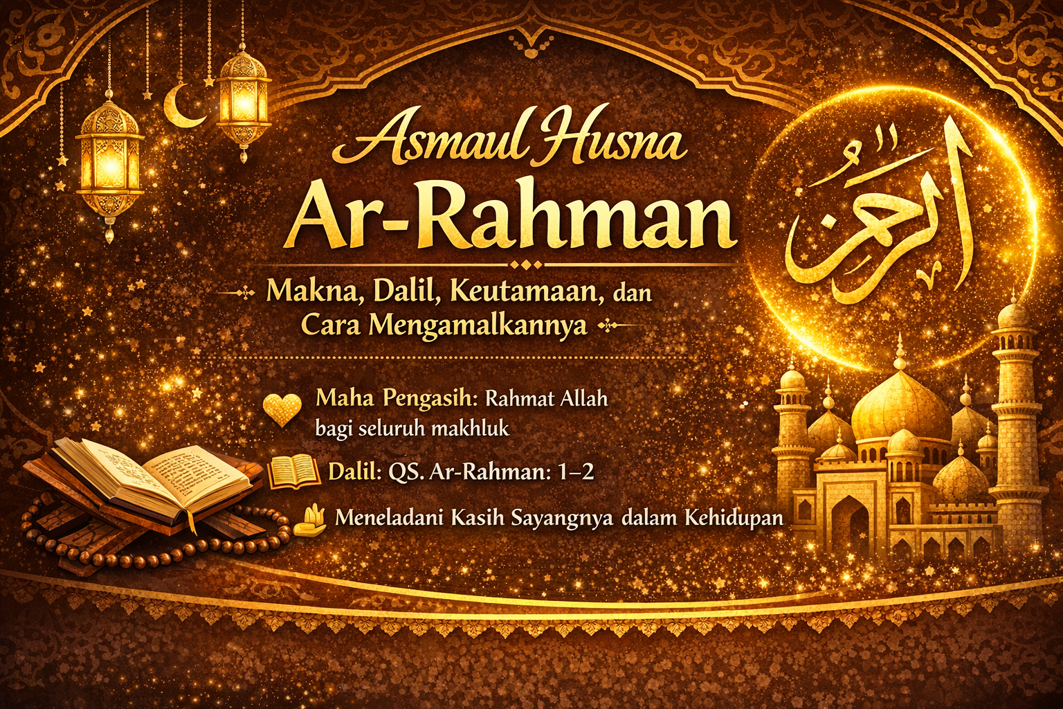 Asmaul Husna Ar-Rahman: